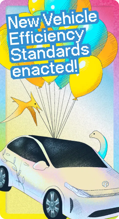A return card celebrating the New Vehicle Efficiency Standards being enacted, illustrated with balloons lifting a car.